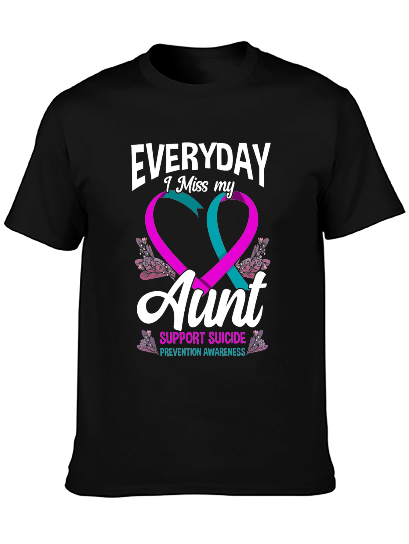 Everyday I Miss My Aunt Suicide Prevention Awareness T-Shirt