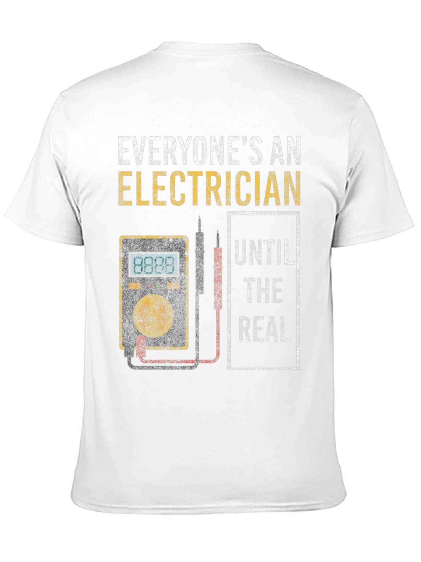 Electrician T-Shirt: Everyones An Electrician