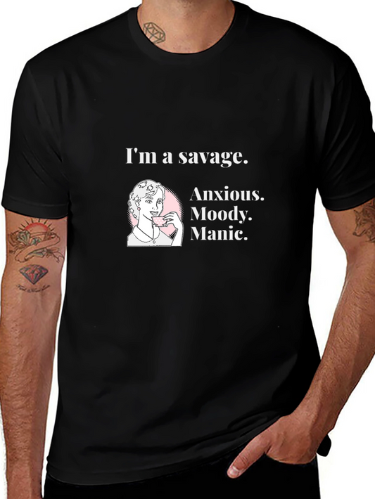 Savage Anxious Moody Manic Graphic T-Shirt