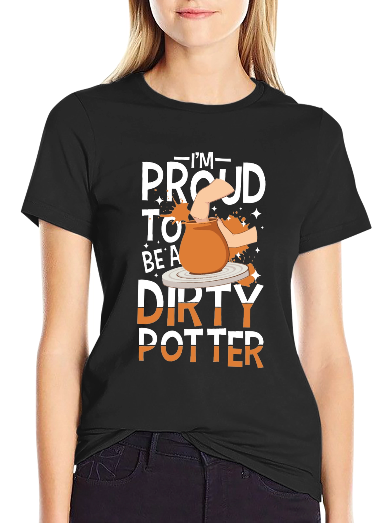 Im Proud to Be A Dirty Potter T-Shirt