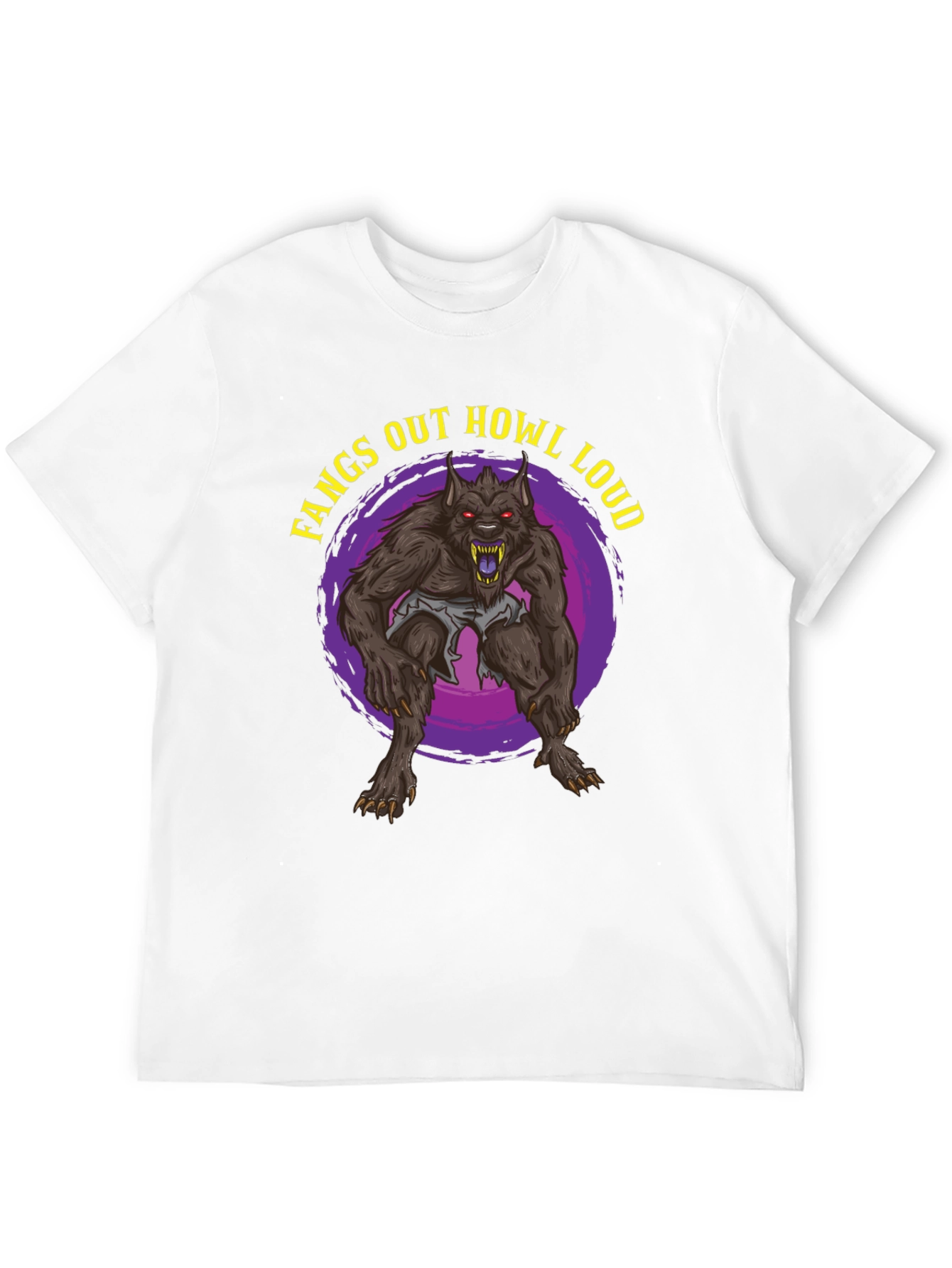 Fangs Out Howl Loud Werewolf T-Shirt