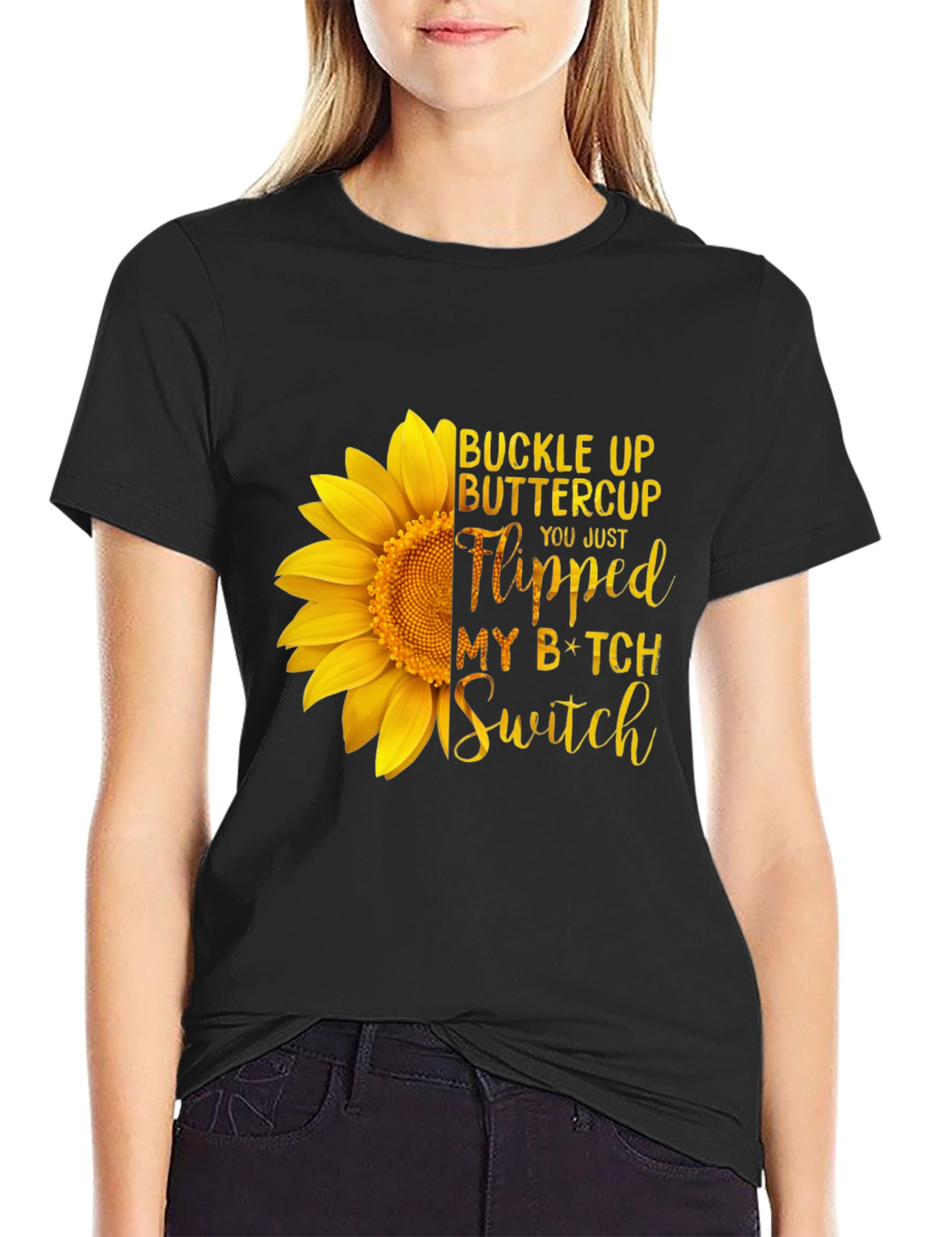 Buckle Up Buttercup Sunflower Tee