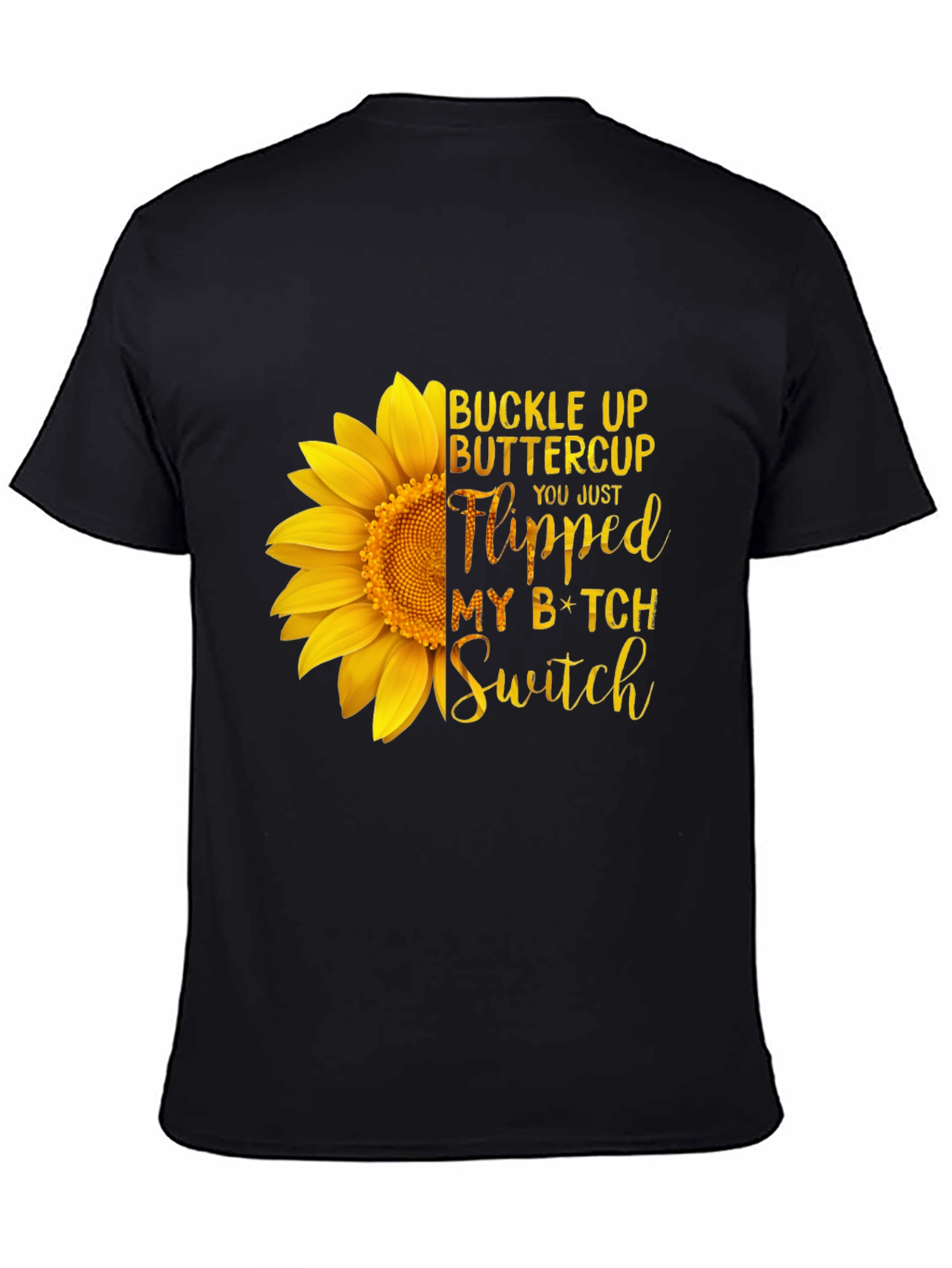 Buckle Up Buttercup Sunflower Tee