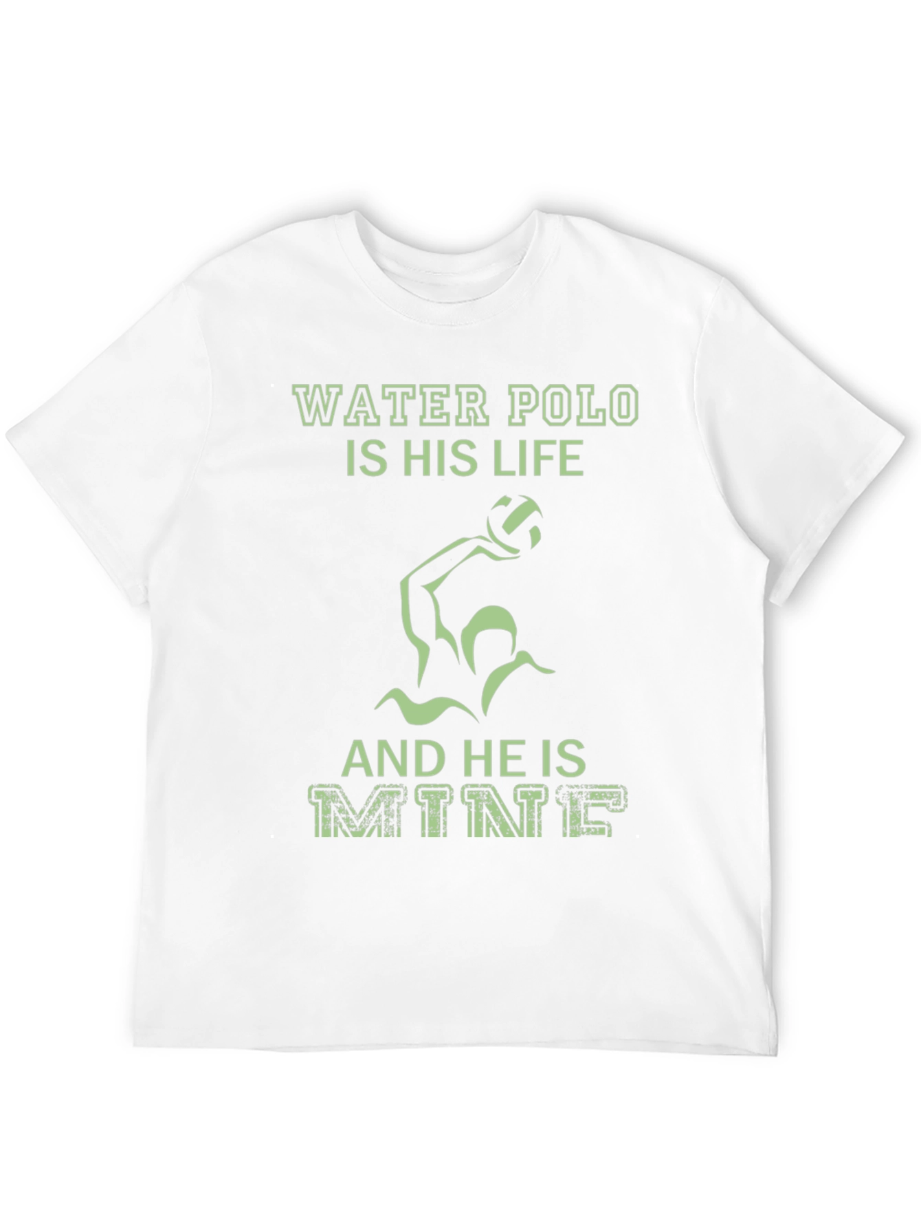 Water Polo Is His Life T-Shirt