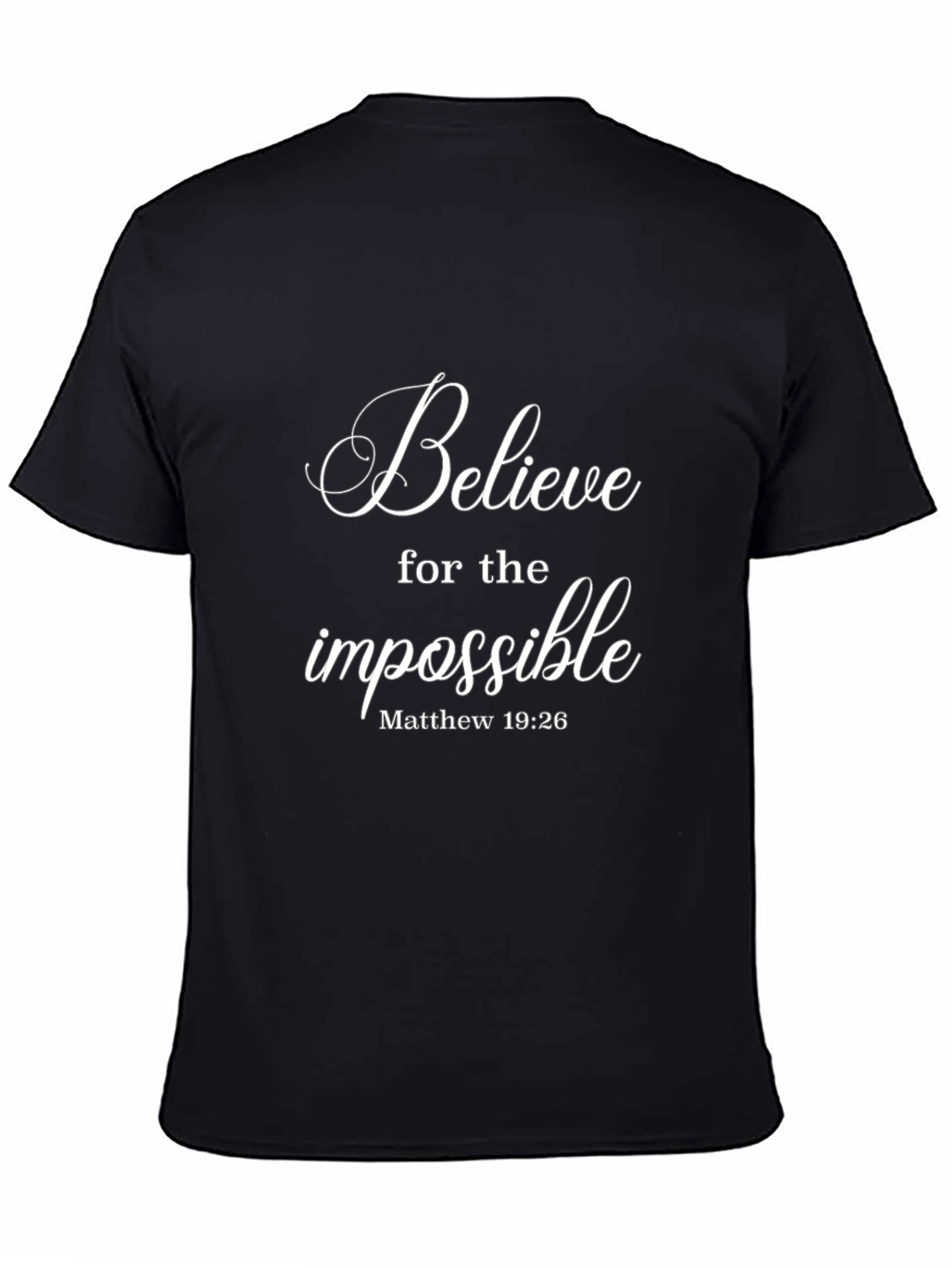 Believe for the Impossible T-Shirt