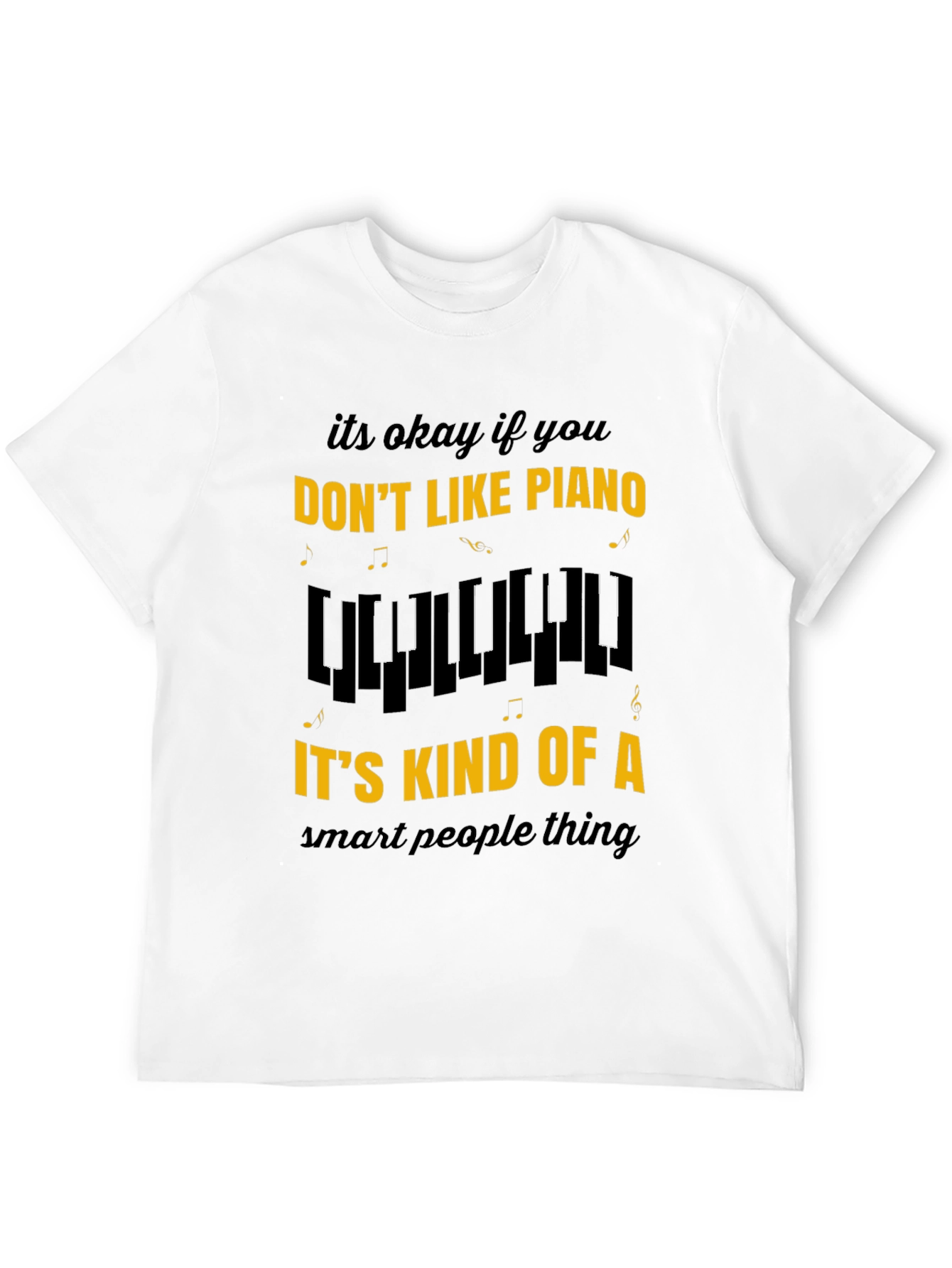 Funny Piano Lover Tee - Smart People Music Shirt