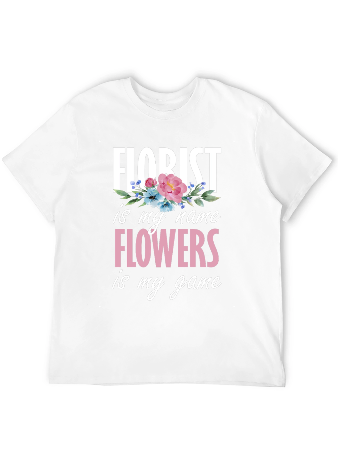 Florist Flowers T-Shirt