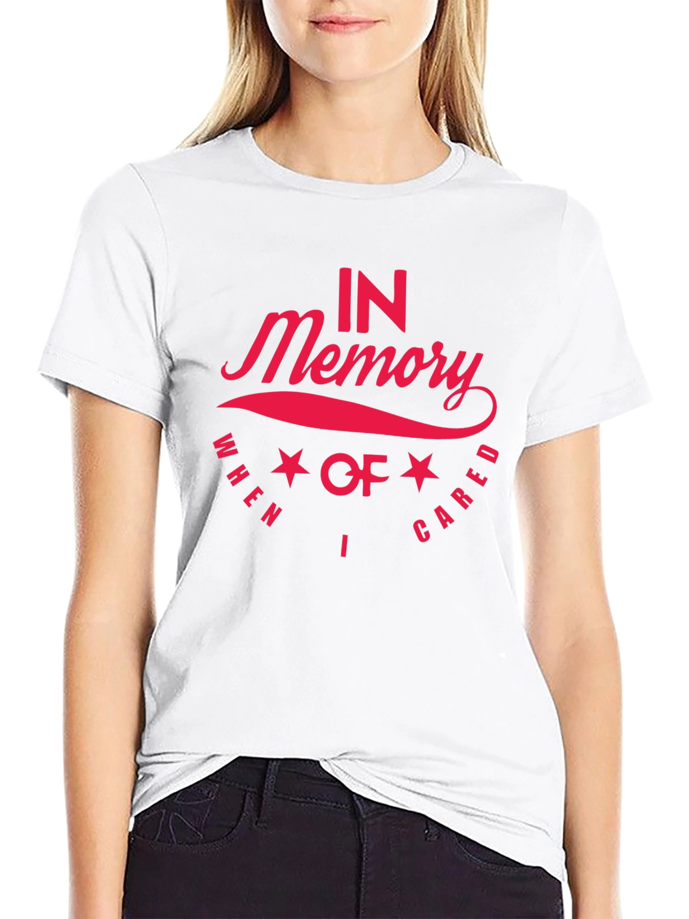 In Memory When I Cared Memorial T-Shirt