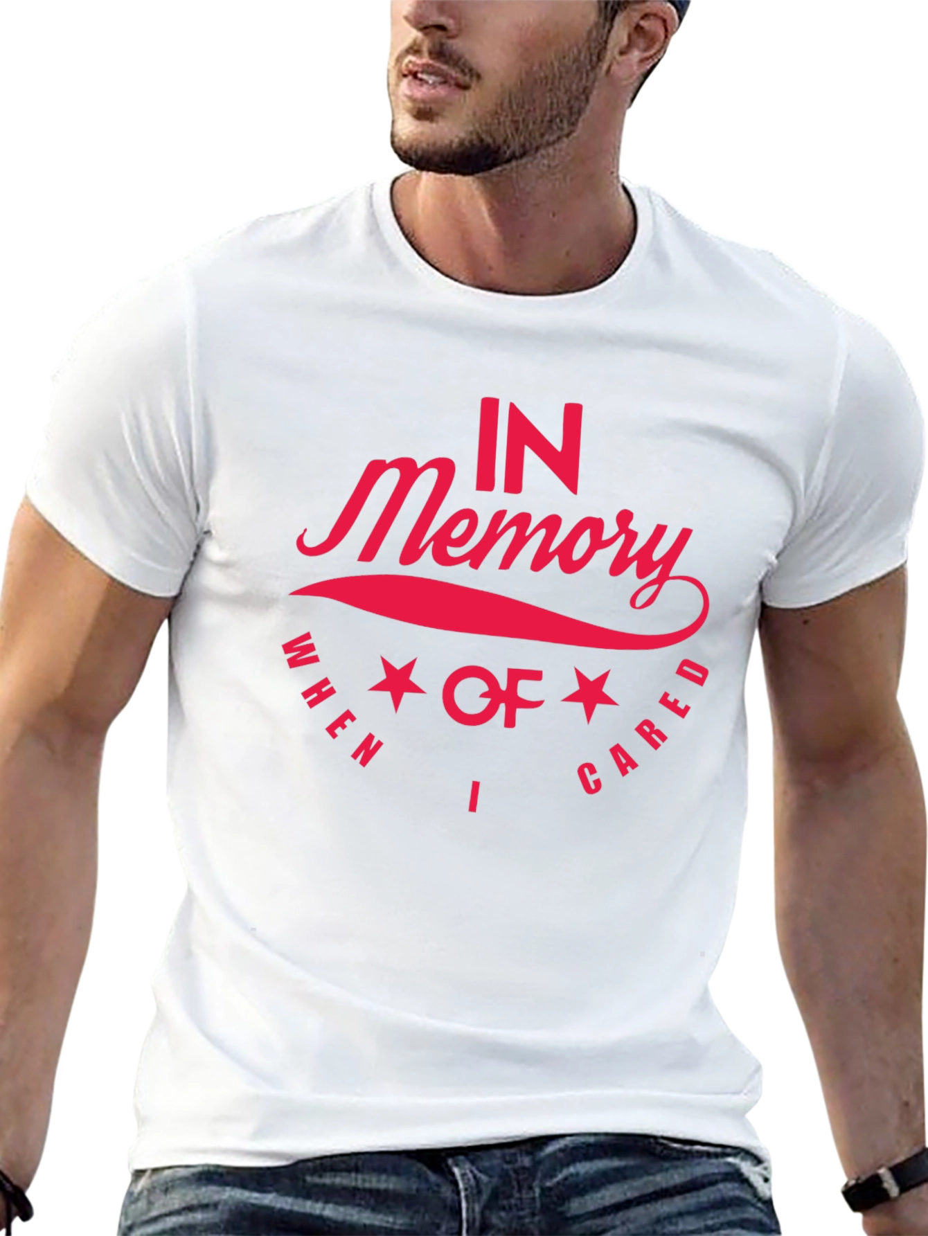 In Memory When I Cared Memorial T-Shirt
