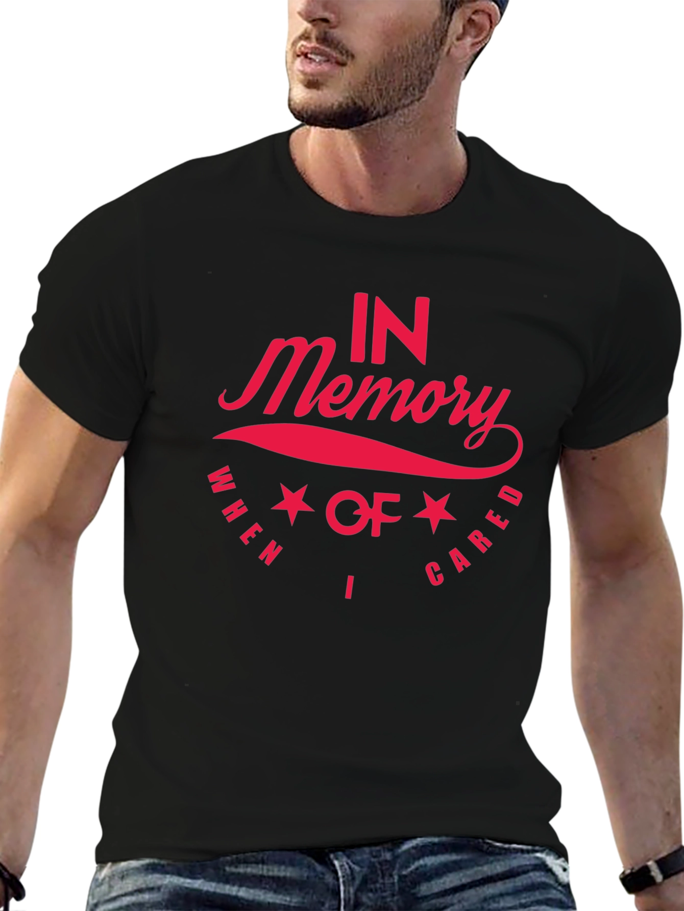 In Memory When I Cared Memorial T-Shirt