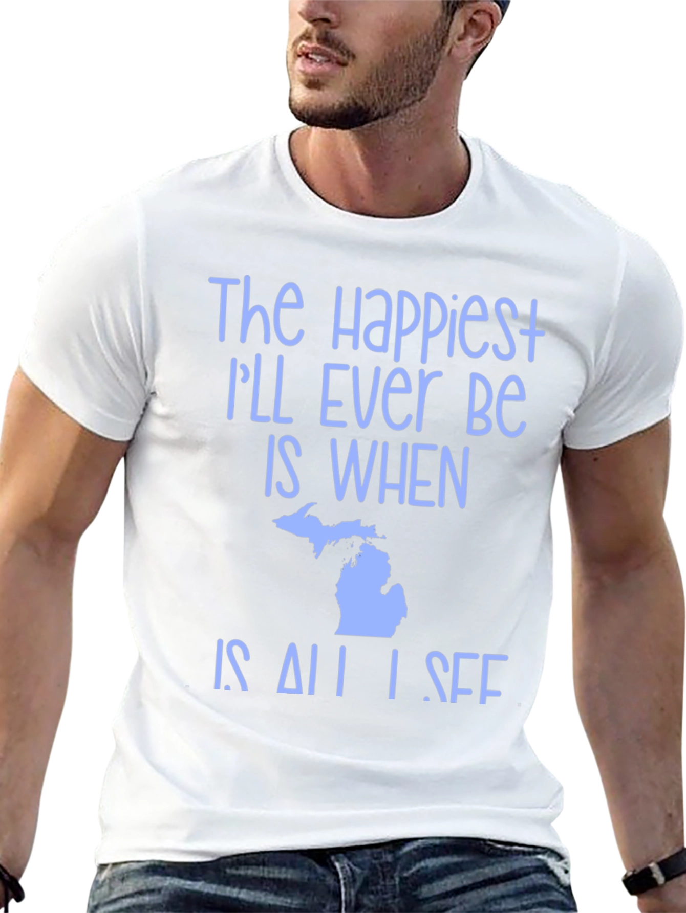 Michigan State Pride T-Shirt - Happiest Ill Ever Be