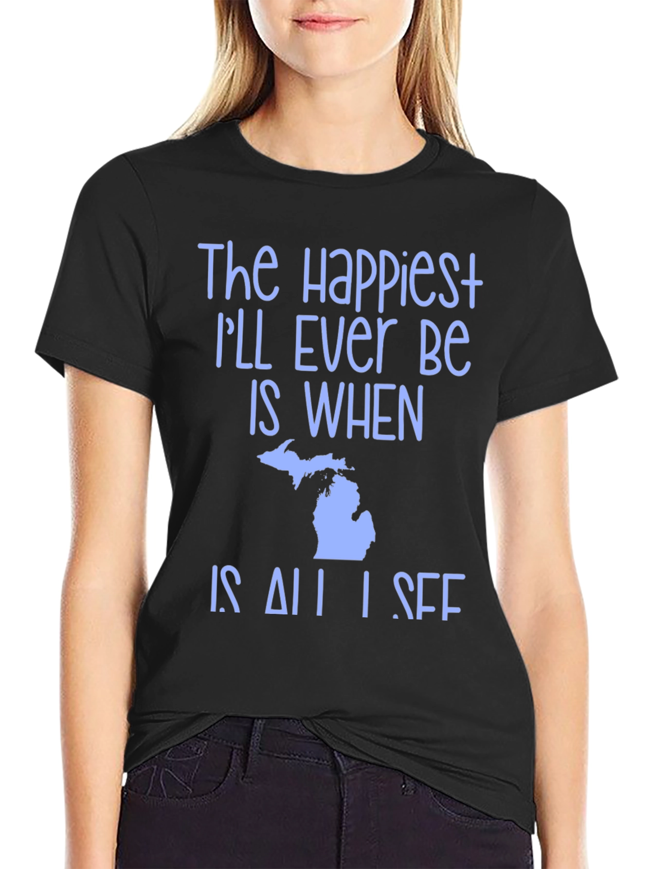 Michigan State Pride T-Shirt - Happiest Ill Ever Be