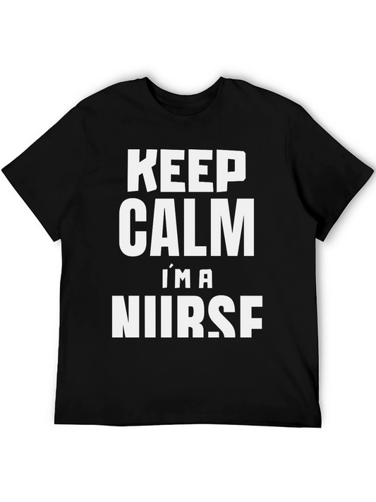 Keep Calm Im a Nurse T-Shirt