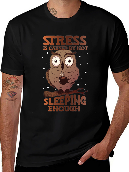 Funny Owl Stress T-Shirt - Sleep Deprived Humor
