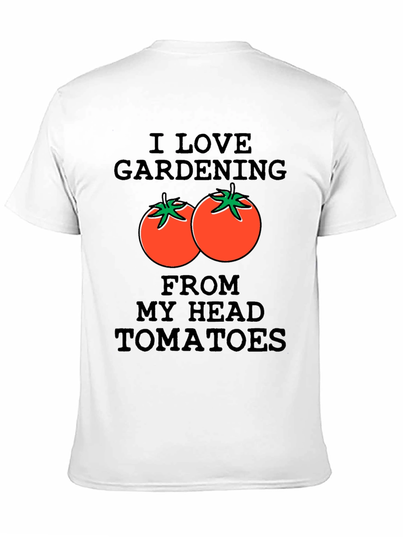 Gardening Tomato T-Shirt - Funny Gardener Gift