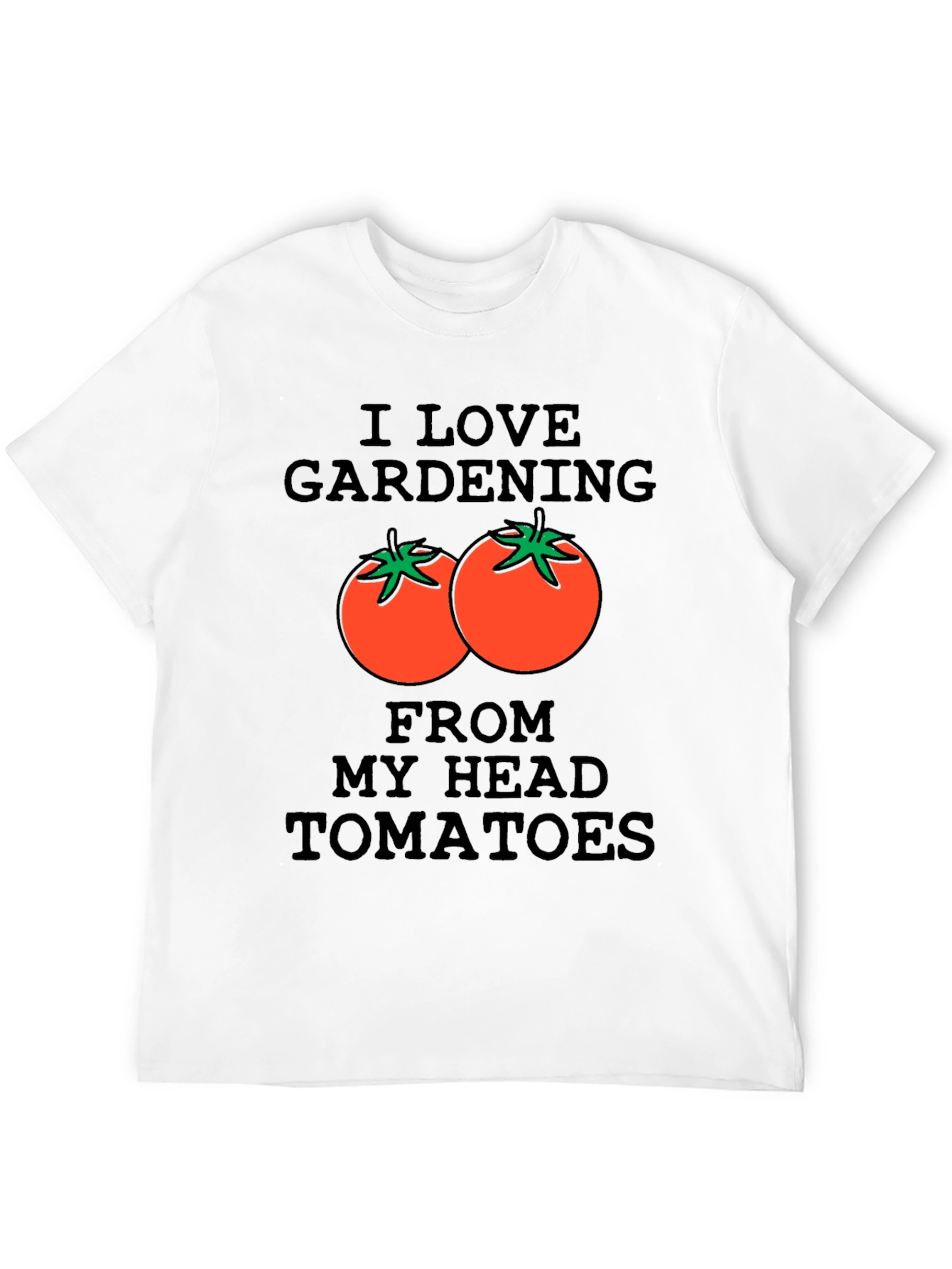 Gardening Tomato T-Shirt - Funny Gardener Gift