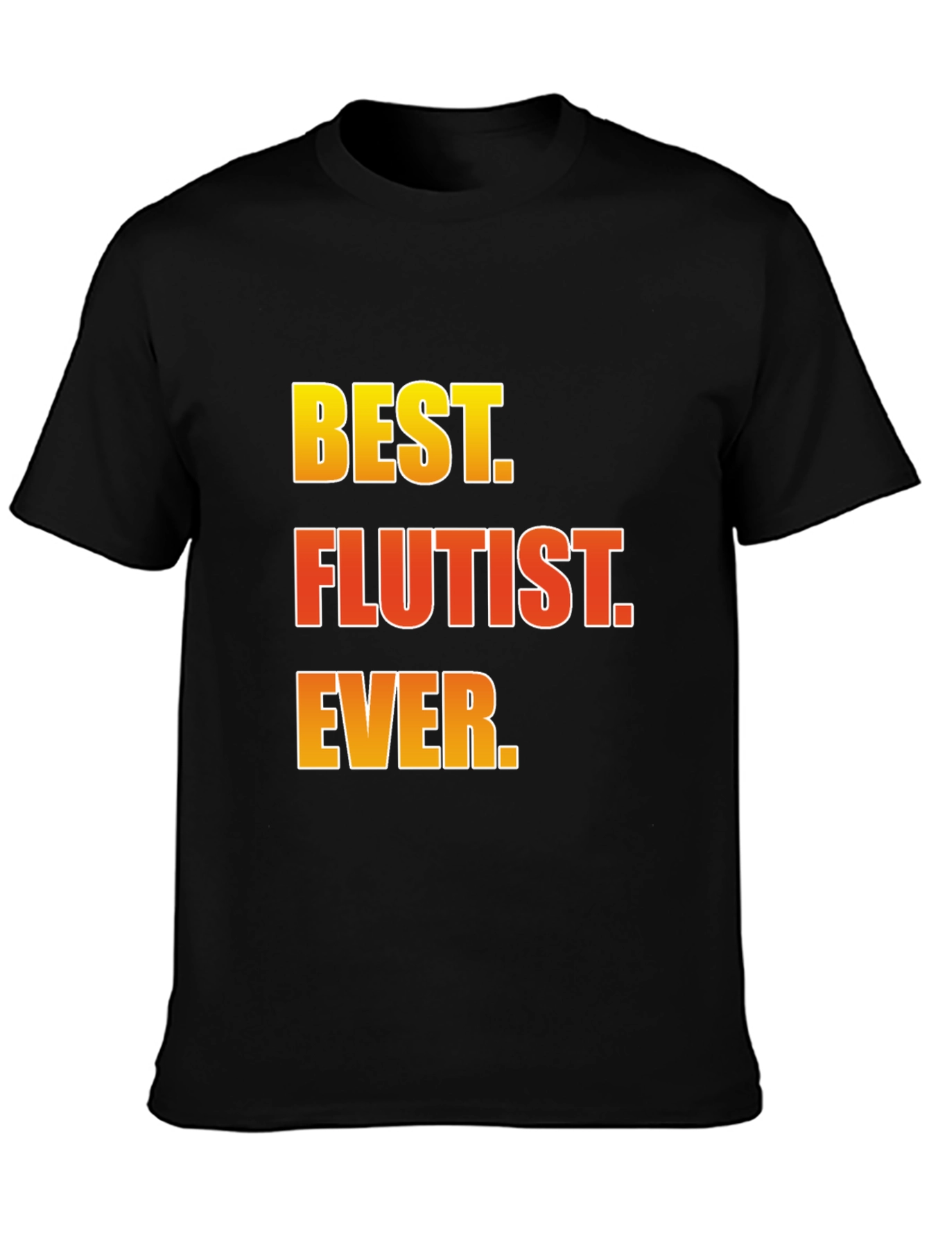 Best Flutist Ever T-Shirt Musician Gift