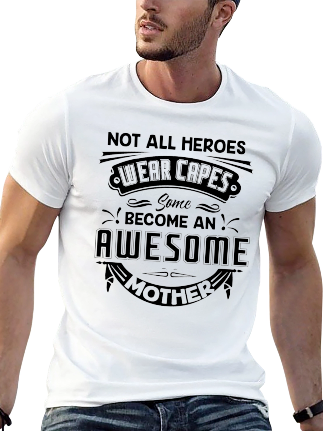 Awesome Mother T-Shirt - Heroic Mom Tee