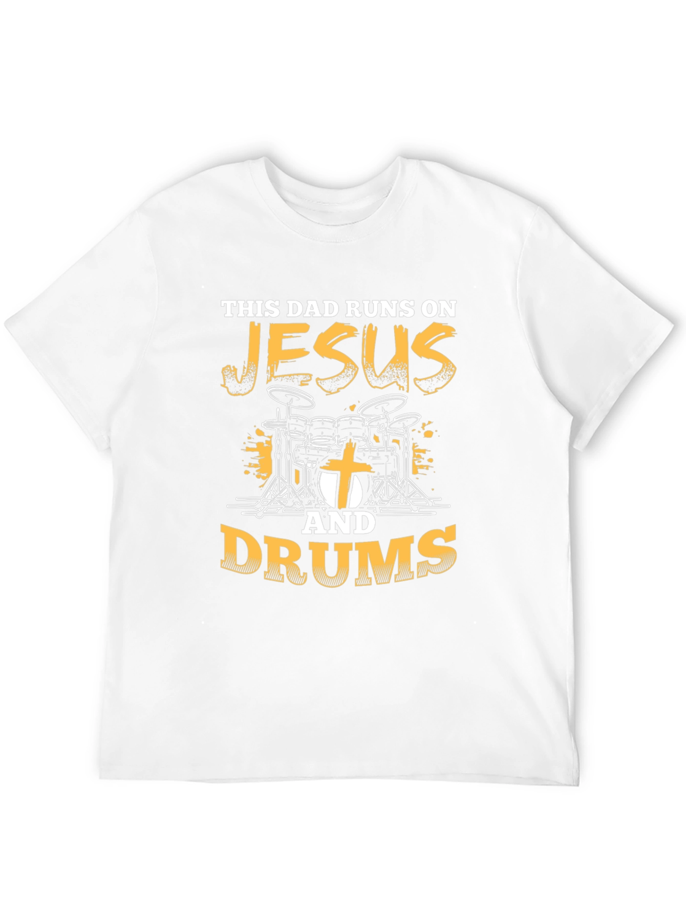This Dad Runs On Jesus and Drums T-Shirt