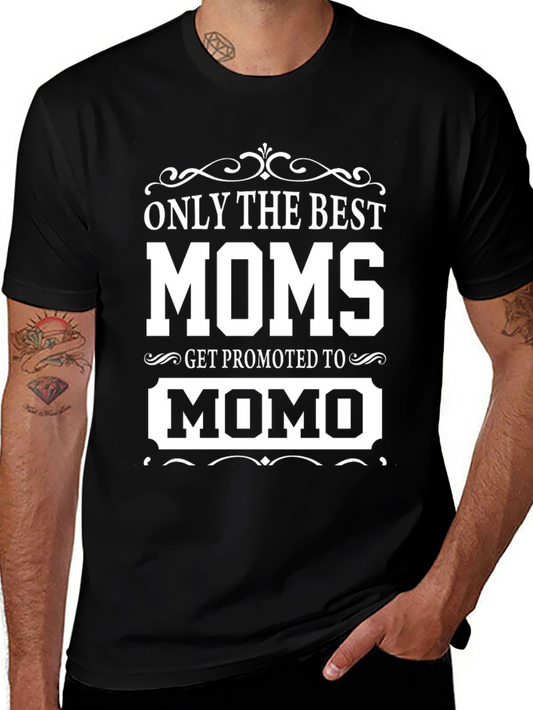 Best Moms Get Promoted to Momo T-Shirt
