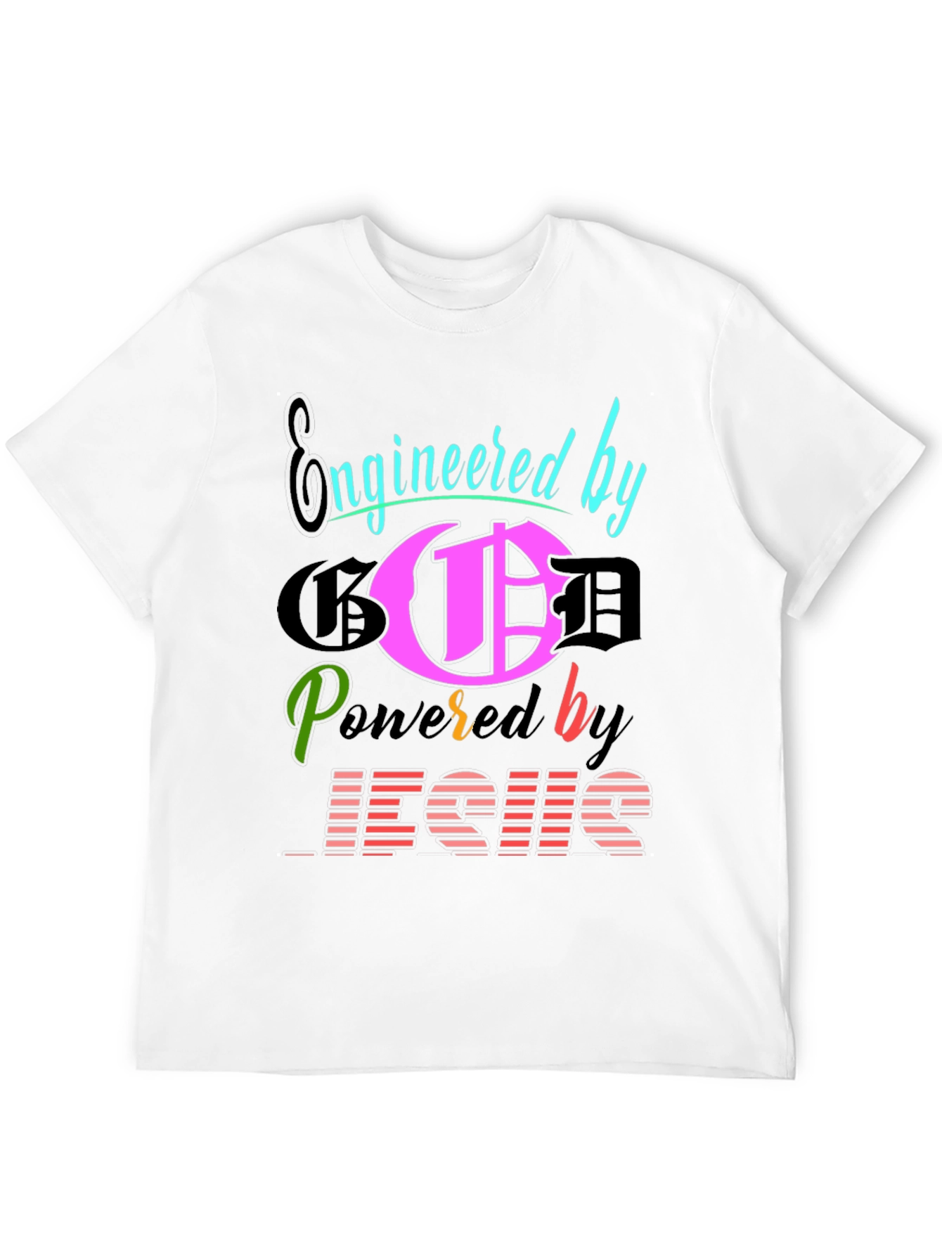 Engineered By God Powered By Jesus T-Shirt