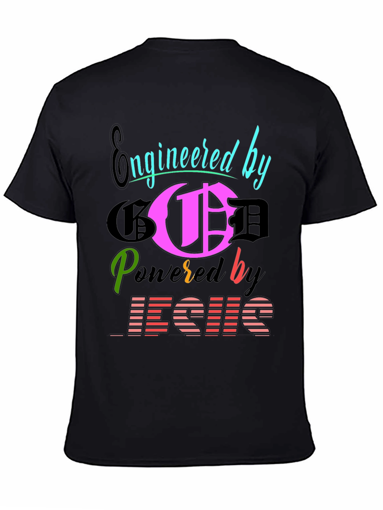 Engineered By God Powered By Jesus T-Shirt
