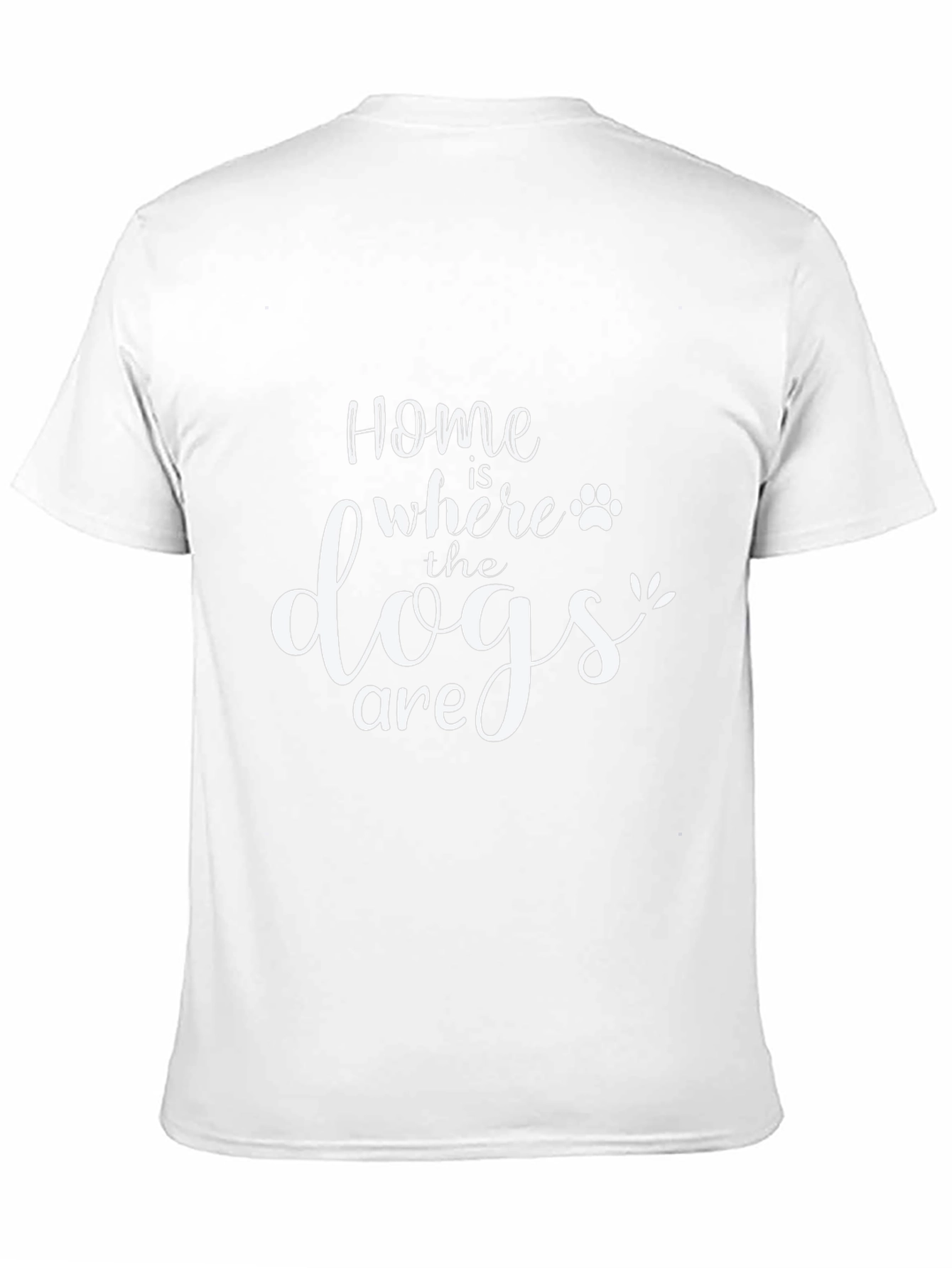 Home is Where the Dogs Are Graphic T-Shirt