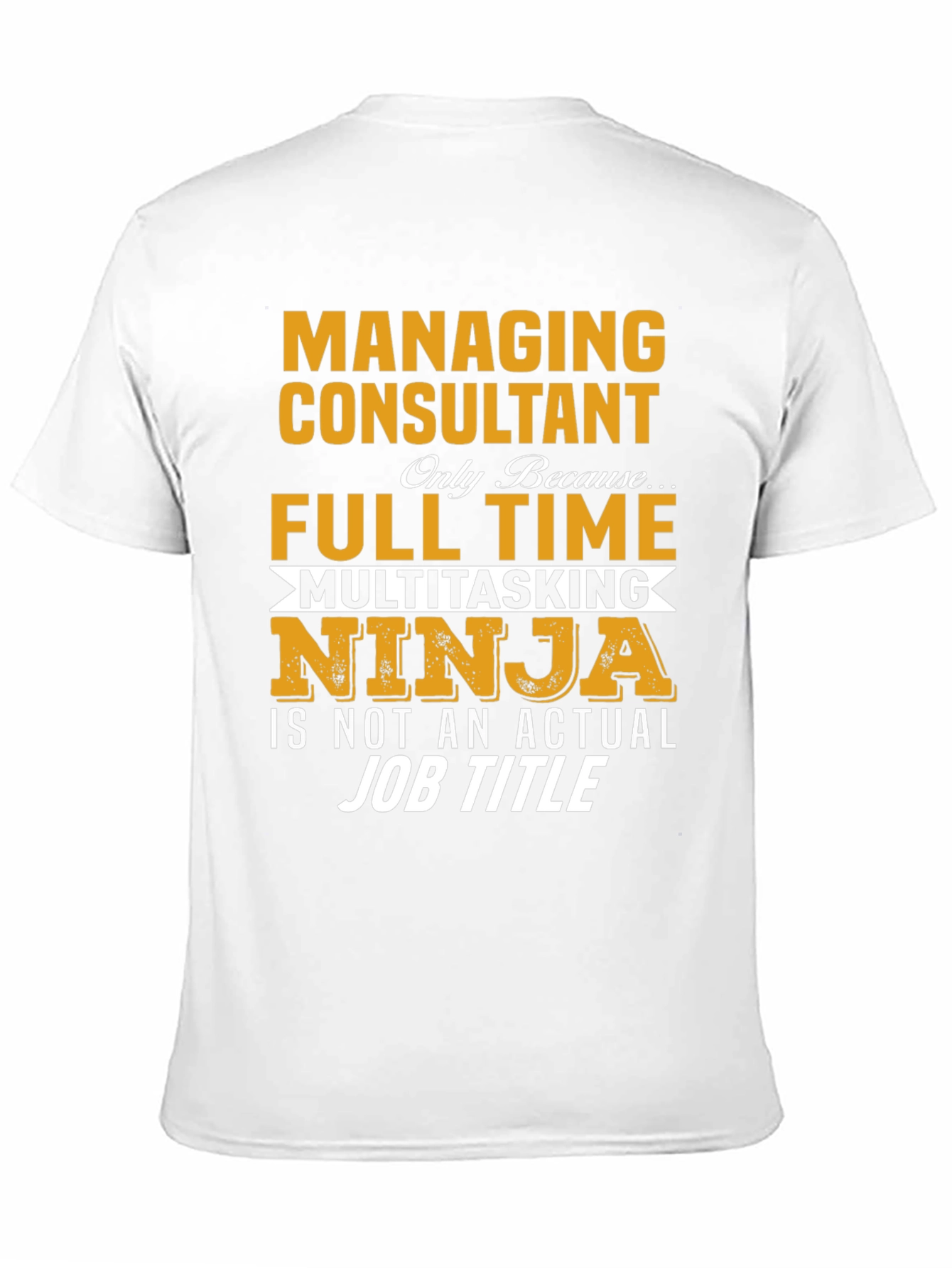 Managing Consultant Ninja T-Shirt