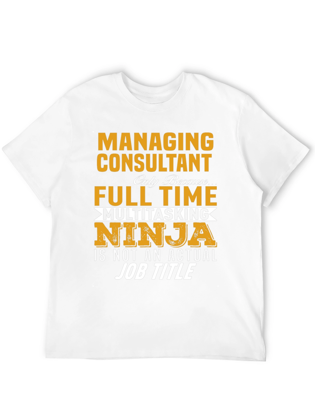 Managing Consultant Ninja T-Shirt