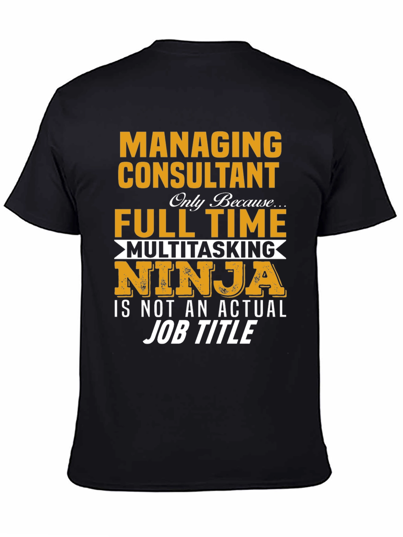 Managing Consultant Ninja T-Shirt