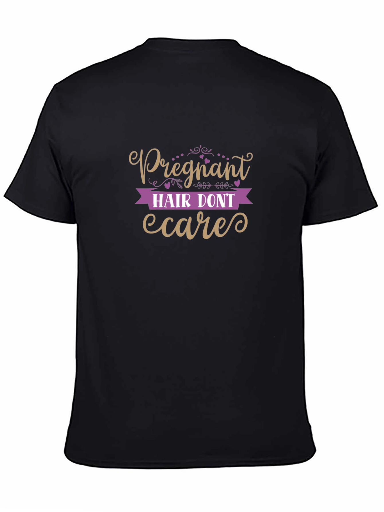 Pregnant Hair Dont Care T-Shirt