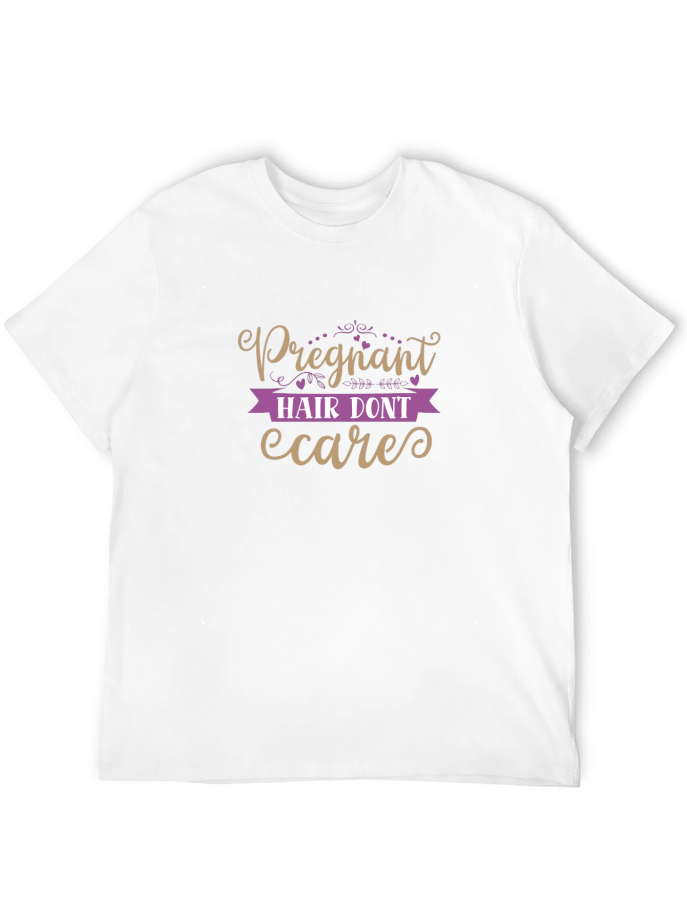 Pregnant Hair Dont Care T-Shirt