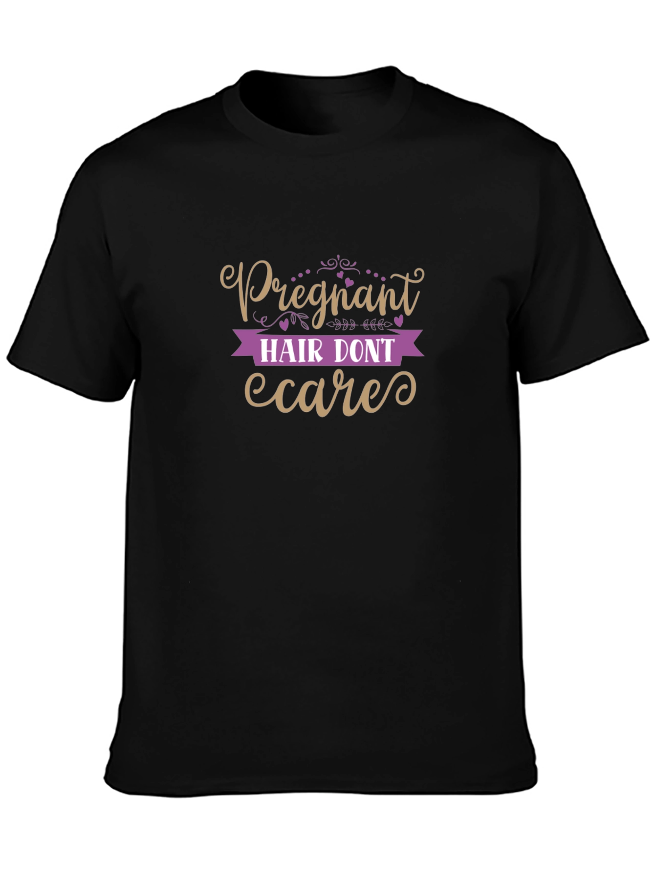 Pregnant Hair Dont Care T-Shirt