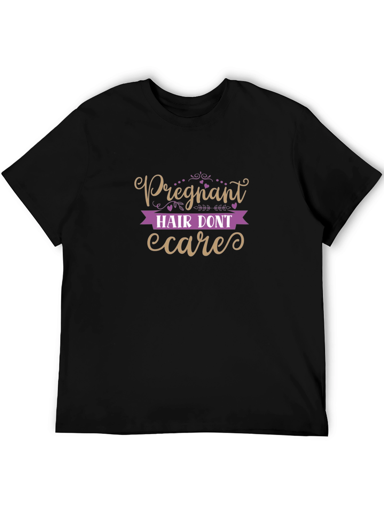 Pregnant Hair Dont Care T-Shirt