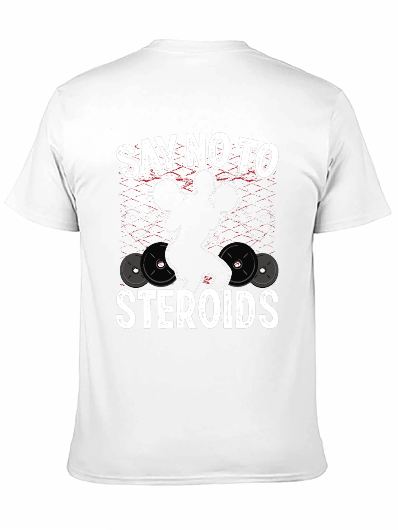 Say No To Steroids Weightlifting T-Shirt