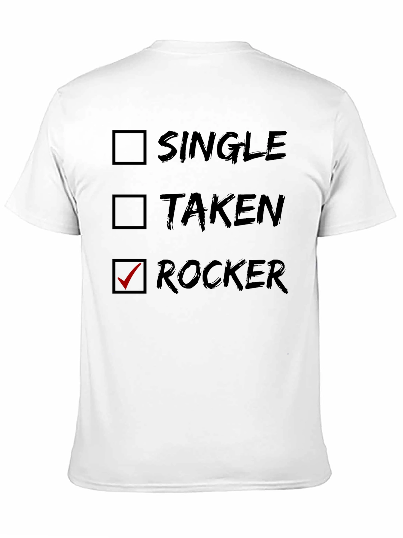 Rocker T-Shirt - Single Taken Rocker Novelty Tee