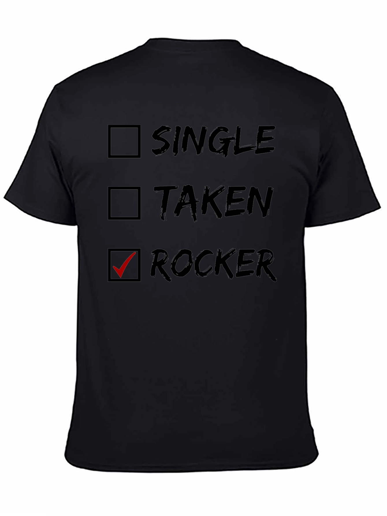 Rocker T-Shirt - Single Taken Rocker Novelty Tee