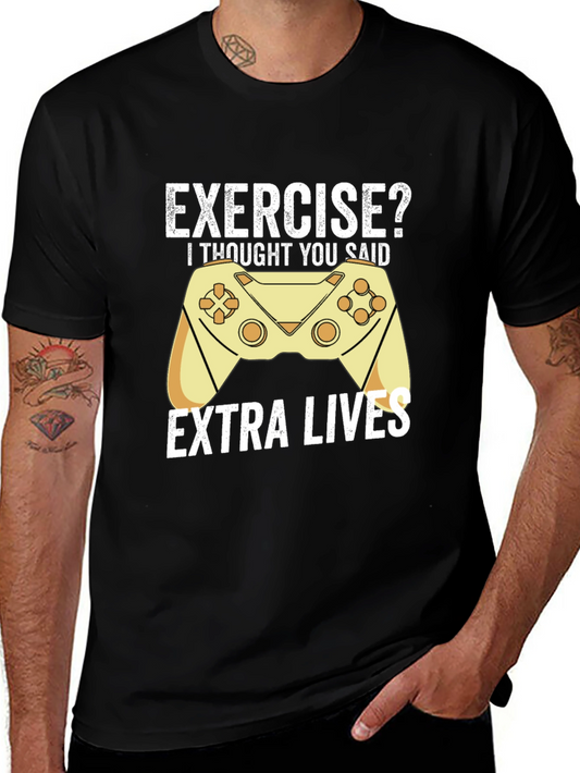 Gamer T-Shirt: Exercise? Extra Lives!