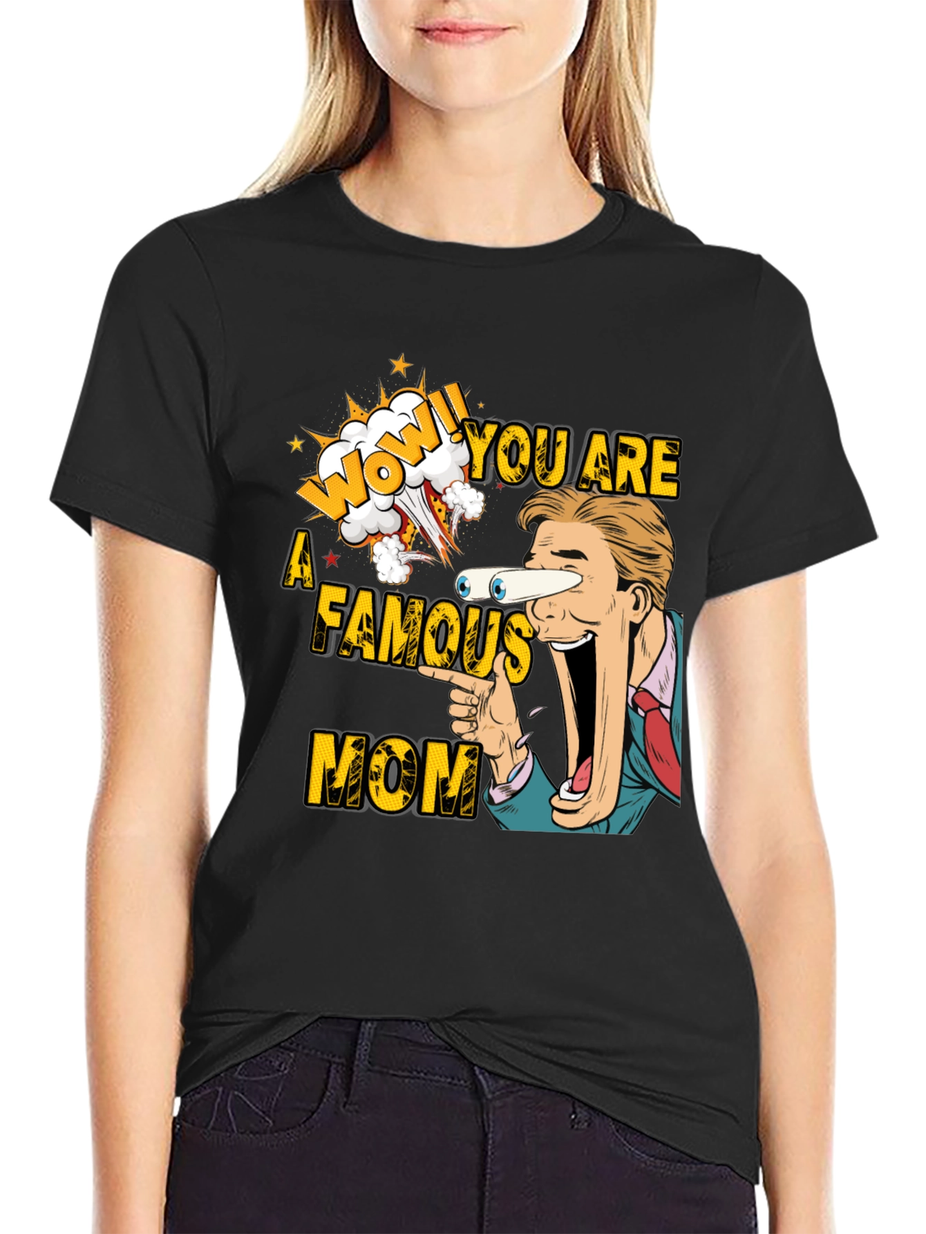 Wow Famous Mom Graphic Tee - Novelty Shirt