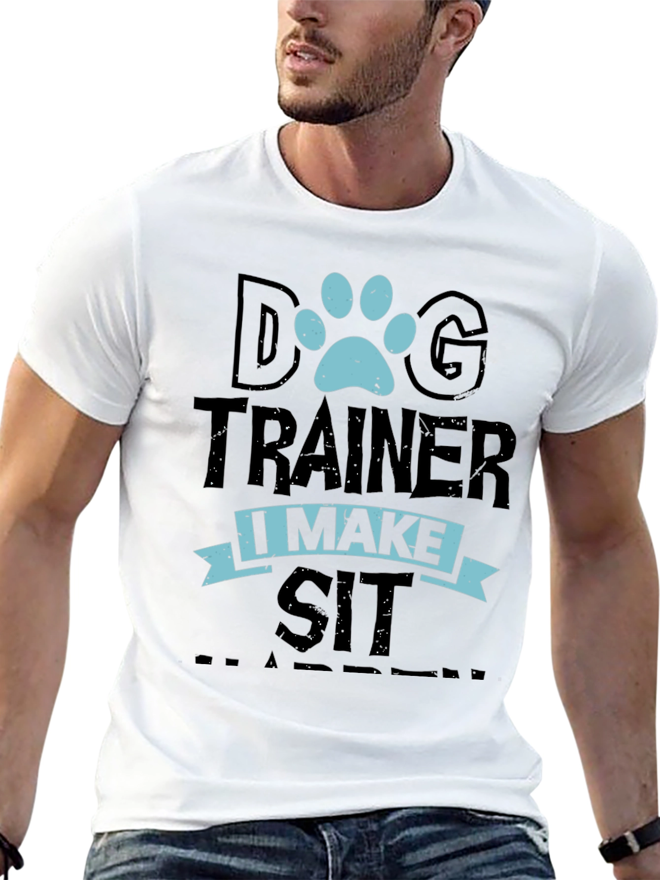 Dog Trainer T-Shirt: I Make Sit Happen