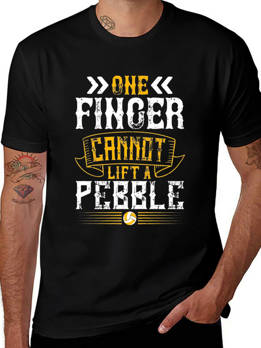 One Finger Cannot Lift a Pebble Graphic T-Shirt