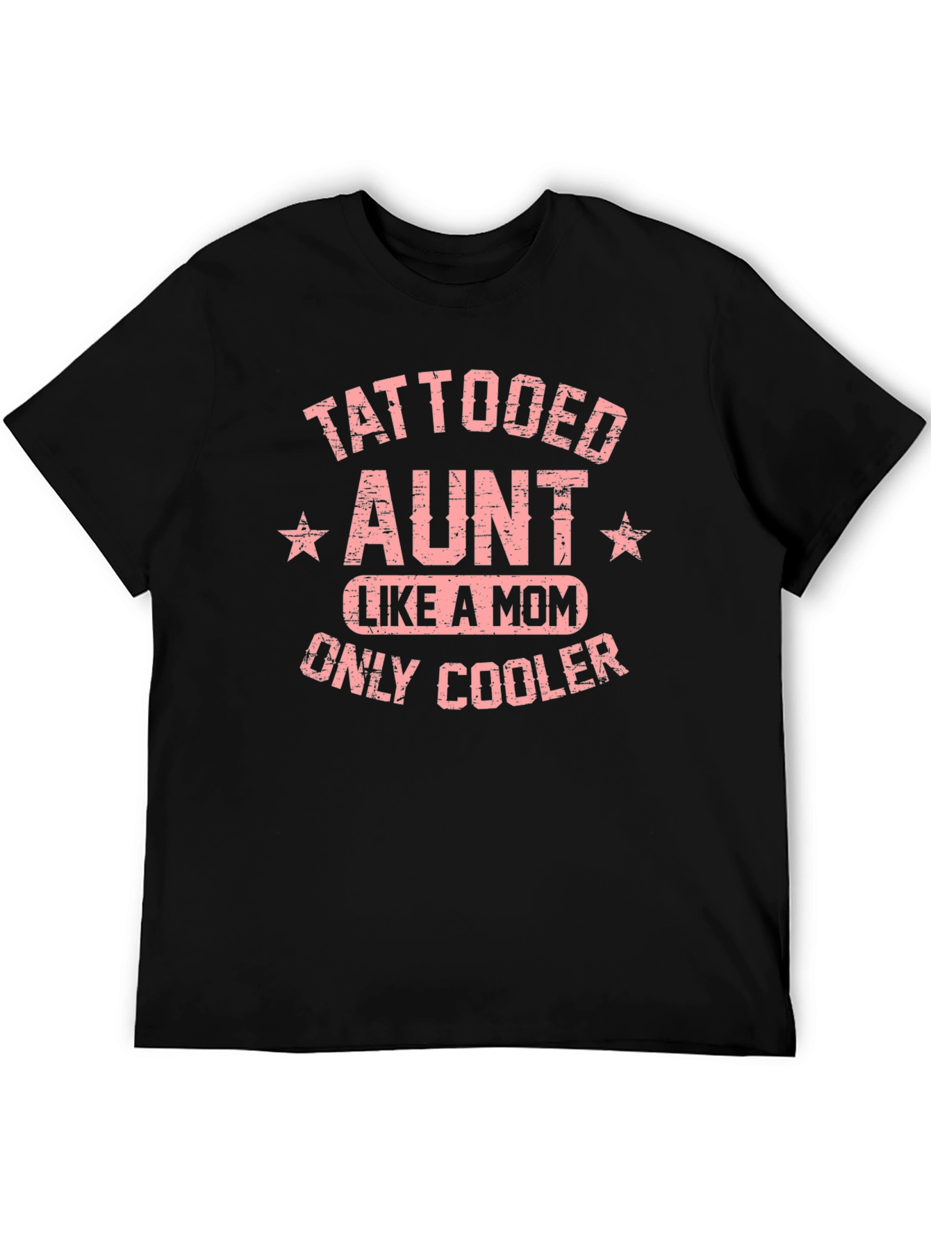 Tattooed Aunt Like A Mom Only Cooler T-Shirt