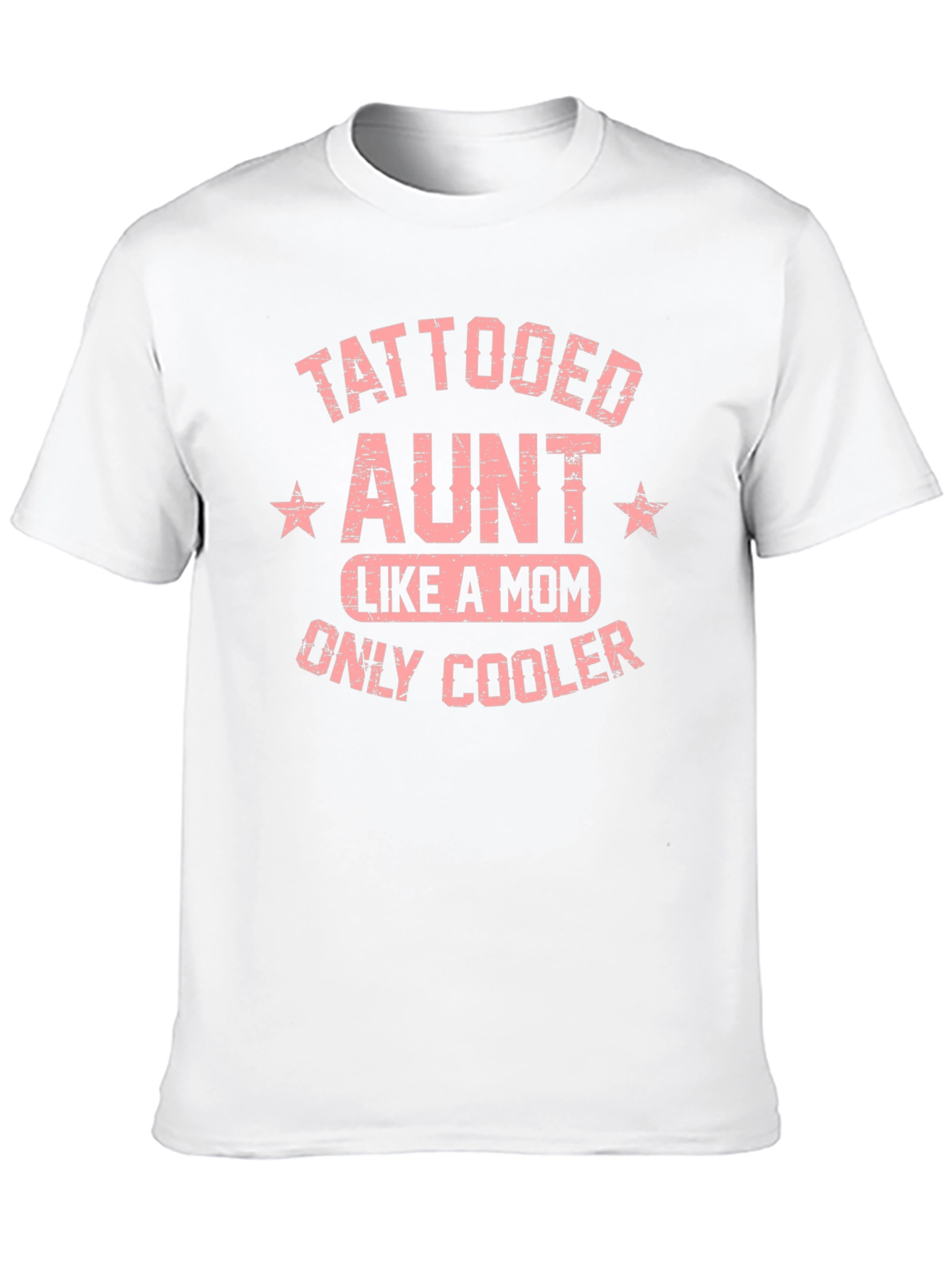 Tattooed Aunt Like A Mom Only Cooler T-Shirt
