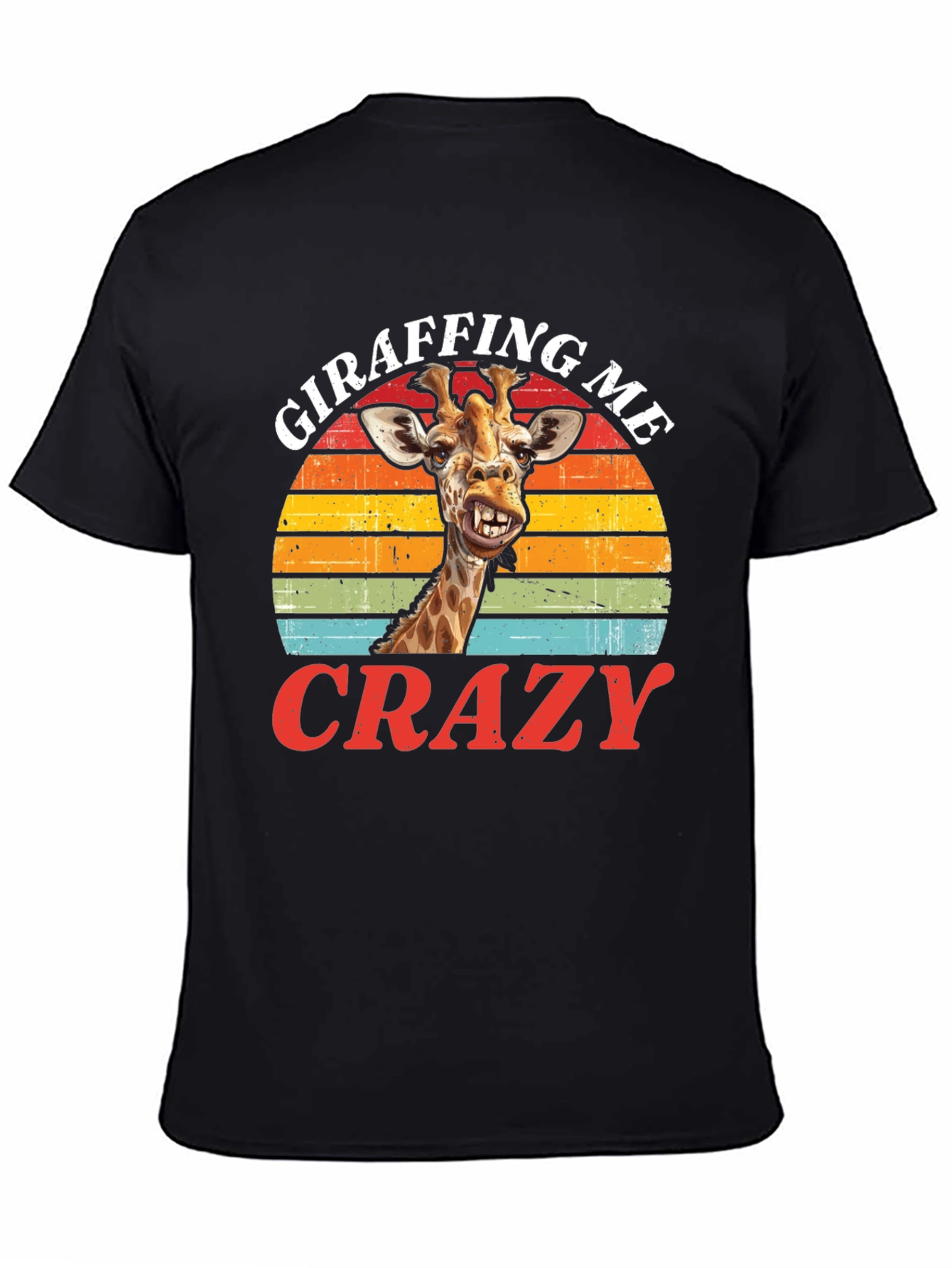 Giraffing Me Crazy Graphic Tee - Fun Giraffe T-Shirt