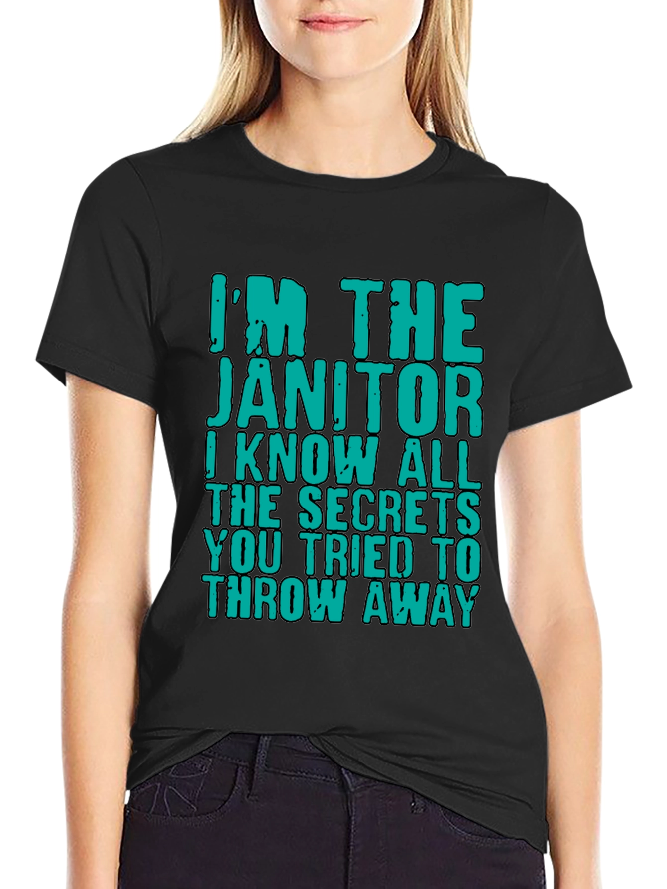 Im The Janitor T-Shirt: Funny Secret Keeper Tee