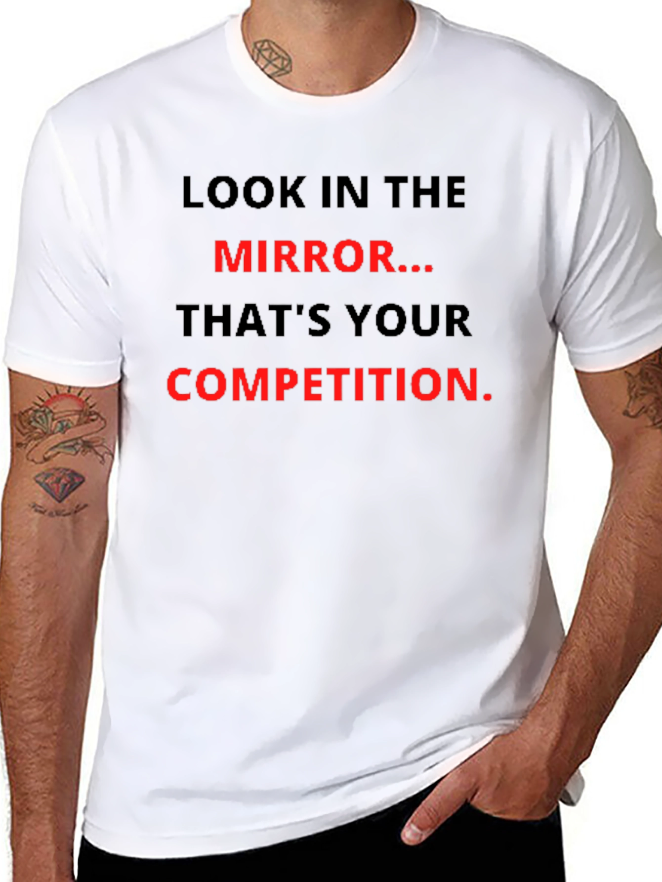 Motivational T-Shirt: Look in the Mirror