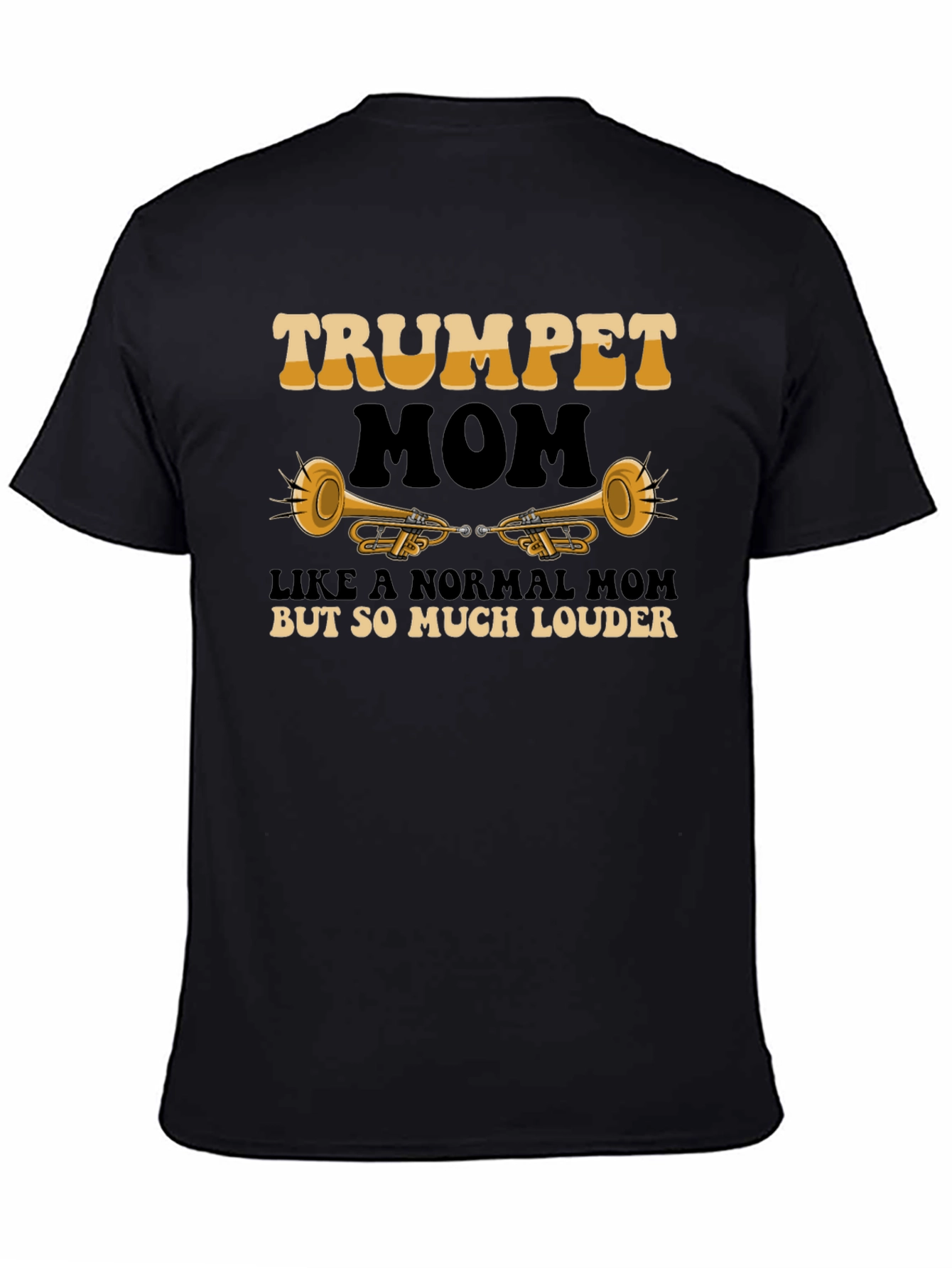 Trumpet Mom T-Shirt - Musicians Loud Pride