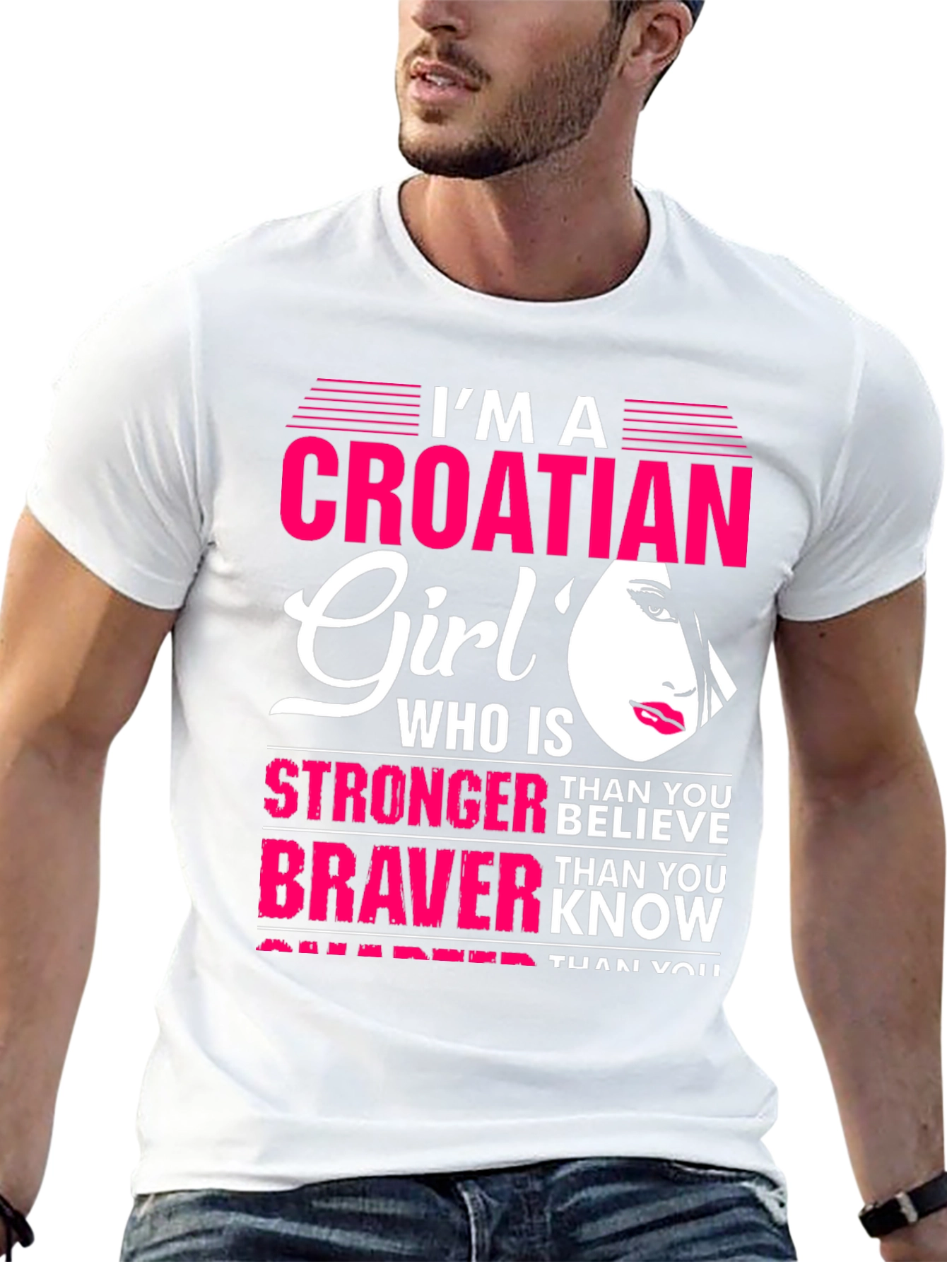 Croatian Girl T-Shirt - Stronger Braver Sharper