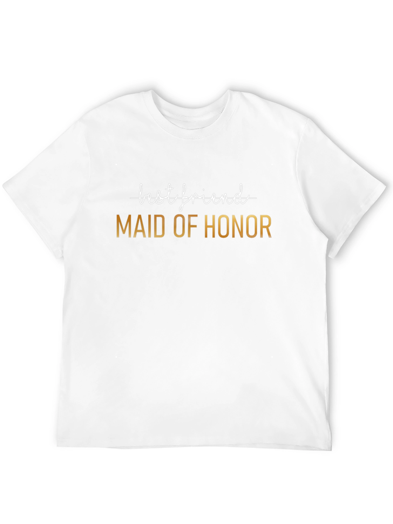 Maid of Honor Best Friend T-Shirt
