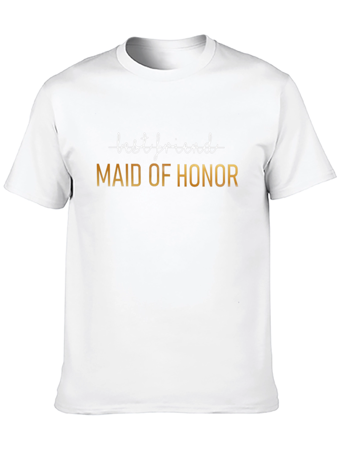 Maid of Honor Best Friend T-Shirt